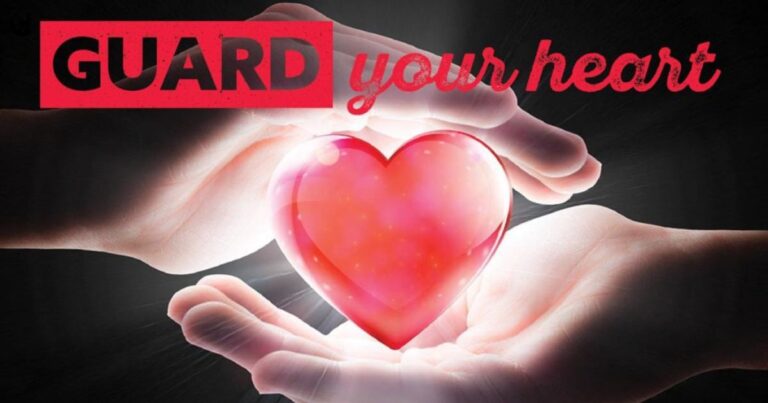 7 Proven Steps on How Do You Guard Your Heart Spiritually