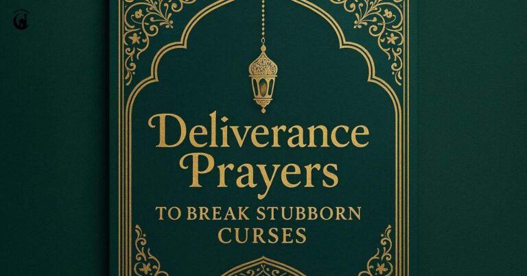 Deliverance Prayers to Break Stubborn Curses