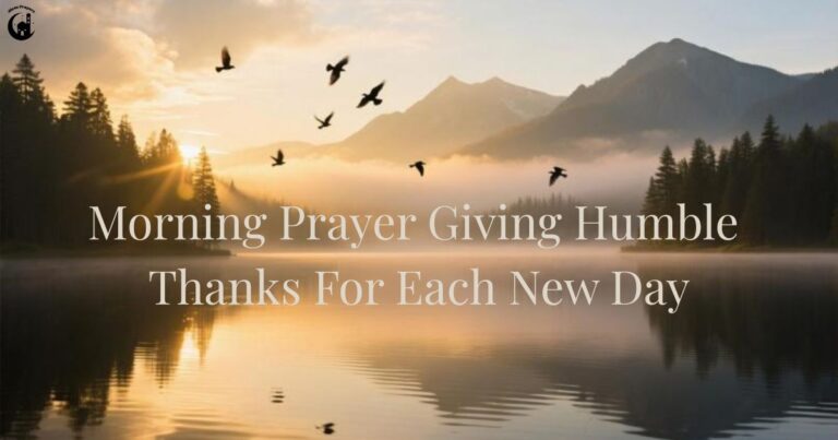 Morning Prayer Giving Humble Thanks For Each New Day