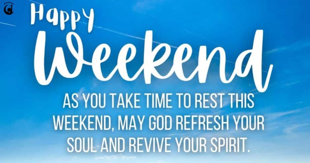 Why We Need End of Week Prayers