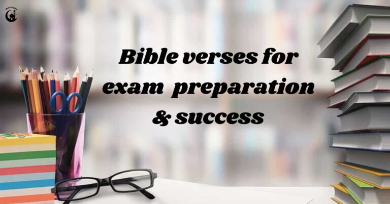 22 Bible verses for exam success, studying, and preparation