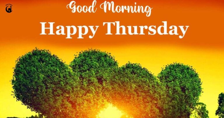 90+ Beautiful Good Morning Thursday Blessings, Prayers And Quotes