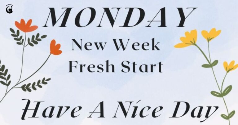 95+ Monday Blessings, Quotes And Wishes for a New Week