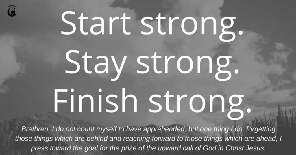 Bible Verses that encourage those who are Finishing Strong
