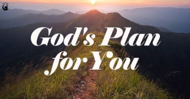 God Has A Plan for Your Life