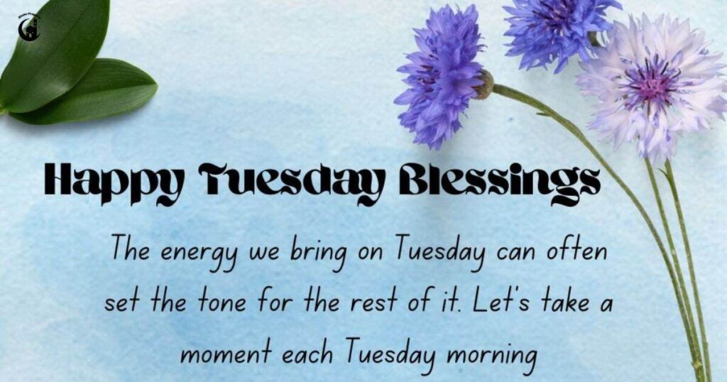 Good Morning Tuesday Blessings Beautiful