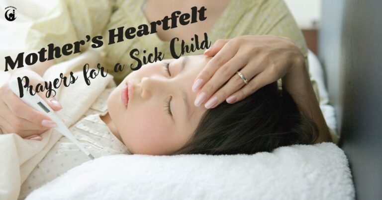 Healing Prayers for a Sick Child: A Mother’s Heartfelt Guide