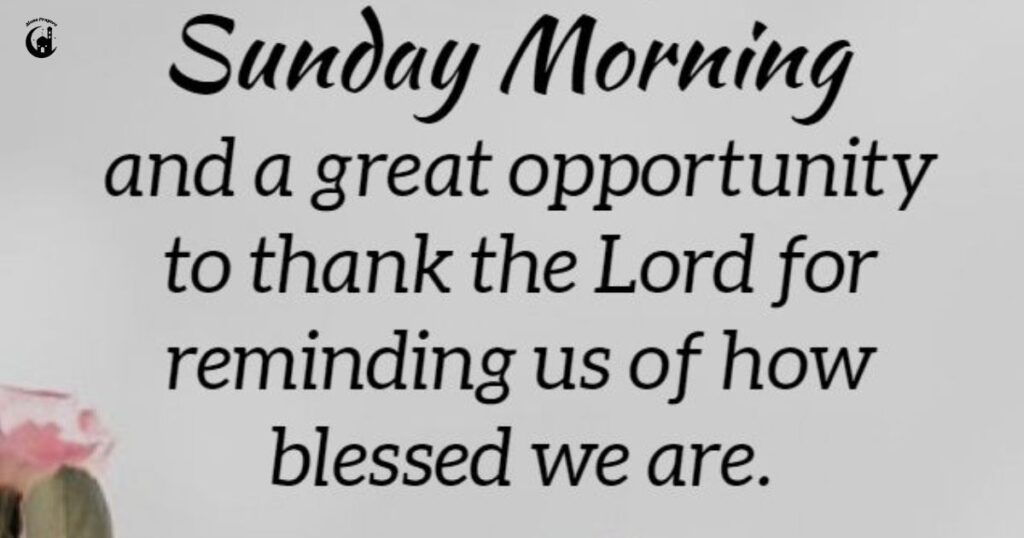 Heartfelt Prayers For A blessed Sunday