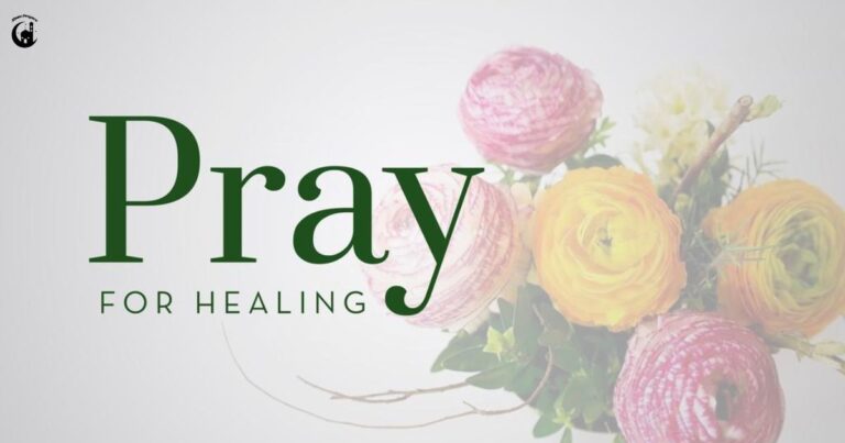 How to Pray for Healing: Lifting Up the Critically Ill