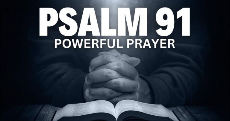 10 Prayers from Psalm 91: Your Shield Against Life's Storms
