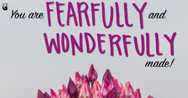 Discovering Your Divine Worth: How We're Fearfully and Wonderfully Made
