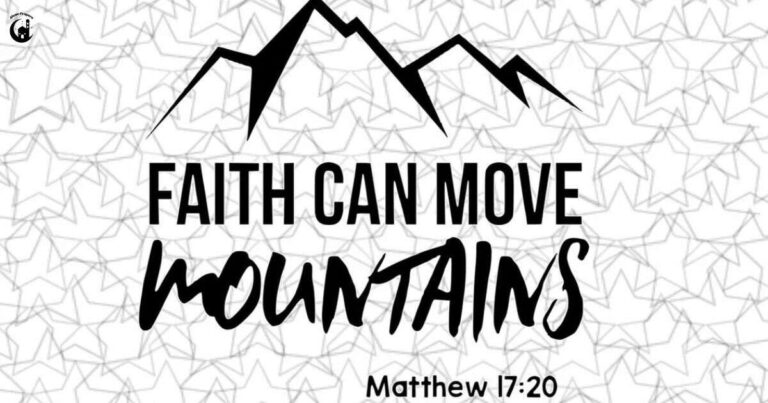 Faith Can Move Mountains: Matthew 17:20-21