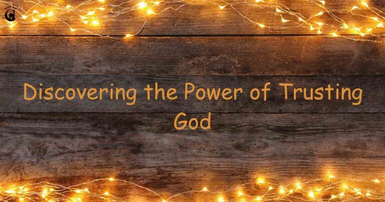 Discovering the Power of Trusting God: Your Complete Faith Journey Guide