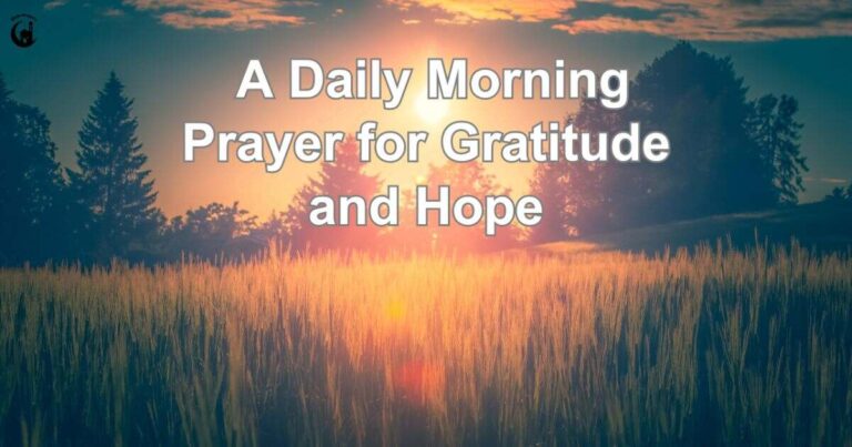 Morning Prayer for Gratitude: Start Your Day with Thankfulness
