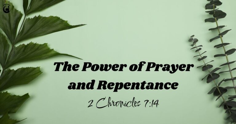 The Power of Prayer and Repentance: Exploring 2 Chronicles 7:14