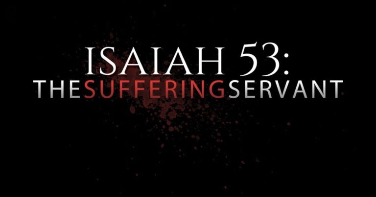 The Suffering Servant Revealed: A Deep Dive Into Isaiah 53:1-6 and Its Life-Changing Message