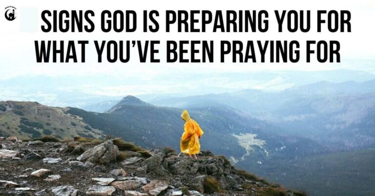 The Unmistakable Signs God Is Preparing You for What You've Been Praying For