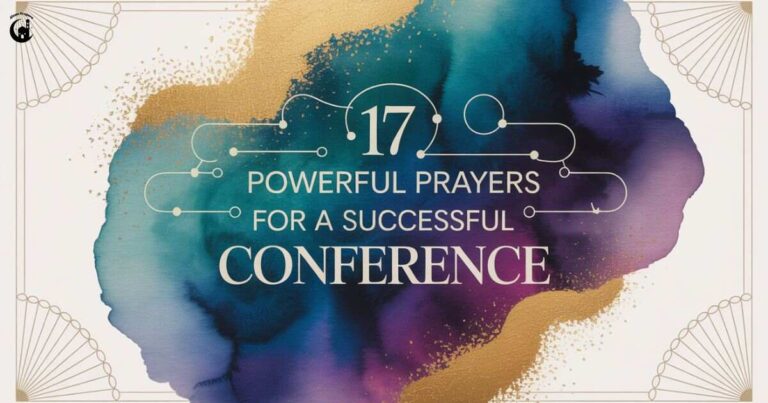 Transform Your Event: 17 Powerful Prayers for a Successful Conference